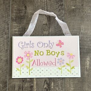 Hobby Lobby Girls Only NO Boys allowed sign.
